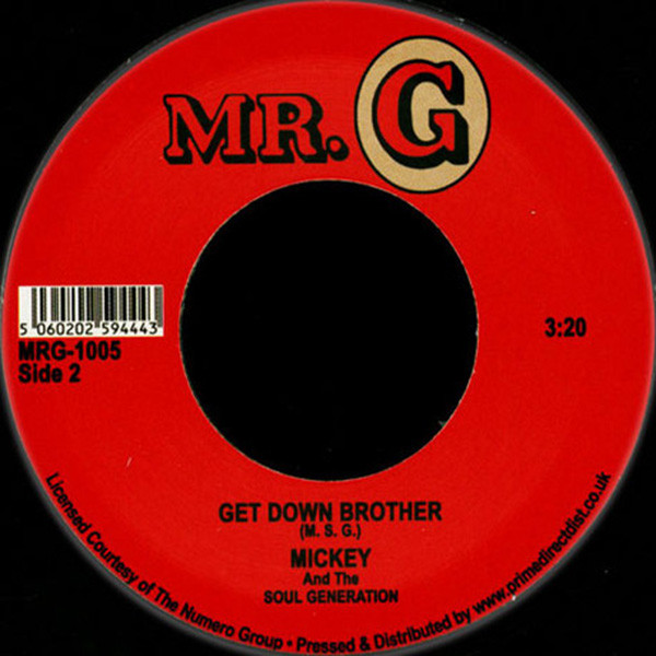 Mickey & The Soul Generation - How Good Is Good / Get Down Brother | Mr. G (MRG-1005) - 2