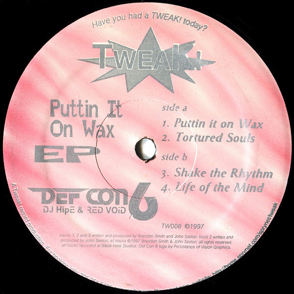Def Con 6 - Puttin It On Wax EP | Tweak! Records (TW 008) - main Def Con 6 - Puttin It On Wax EP | Tweak! Records (TW 008) - main