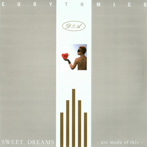 Eurythmics - Sweet Dreams (Are Made Of This) | RCA (19075811611) Eurythmics - Sweet Dreams (Are Made Of This) | RCA (19075811611)