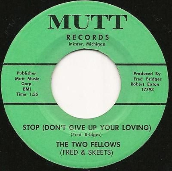 The Two Fellows - Stop (Don't Give Up Your Loving) / Yea, Yea, Yea, Yea | Mutt Records (none) - main