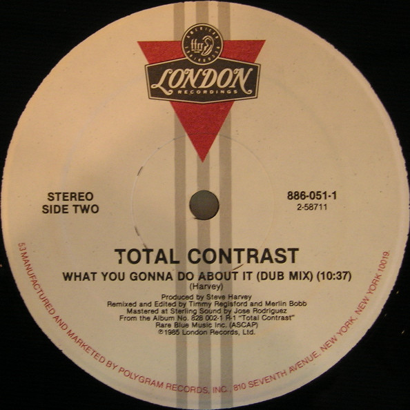 Total Contrast - What You Gonna Do About It | London Records (886-051-1) - 2