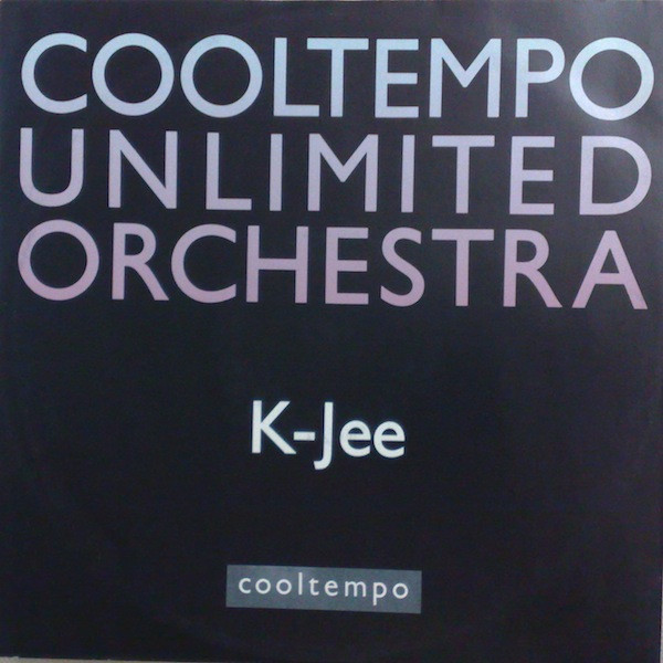 Cooltempo Unlimited Orchestra - K-Jee | Cooltempo (COOLX 206)