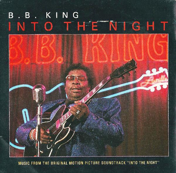B.B. King - Into The Night (Music From The Original Motion Picture Soundtrack "Into The Night") | MCA Records (25 9090-7)