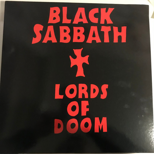 Black Sabbath - Lords Of Doom | The Lords Of Doom Records (DOOM001) Black Sabbath - Lords Of Doom | The Lords Of Doom Records (DOOM001)