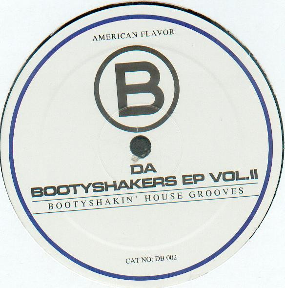 Da Bootyshakers - Da Bootyshakers EP Vol. II | Da Bootyshakers (DB 002)