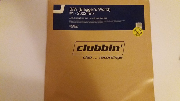 Blagger's World - #1 - 2002 Rmx | Clubbin' Records (Clubbin 041)