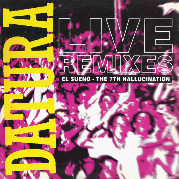 Datura - Live Remixes (El Sueno - The 7th Hallucination) | Trance Records (LSD 022)