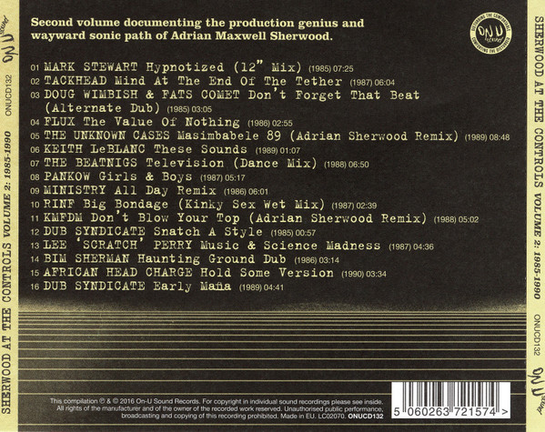 Various - Sherwood At The Controls Volume 2: 1985 - 1990 | On-U Sound (ONUCD132) - 4 Various - Sherwood At The Controls Volume 2: 1985 - 1990 | On-U Sound (ONUCD132) - 4