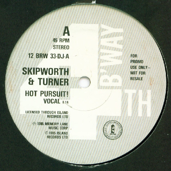 Skipworth & Turner - Hot Pursuit! | 4th & Broadway (12 BRW 33-DJ) Skipworth & Turner - Hot Pursuit! | 4th & Broadway (12 BRW 33-DJ)
