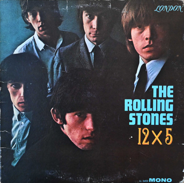 The Rolling Stones - 12 X 5 | London Records (LL 3402)