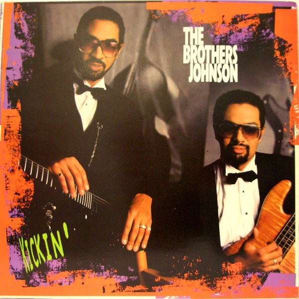 Brothers Johnson - Kickin' | A&M Records (AMA 5162) - main