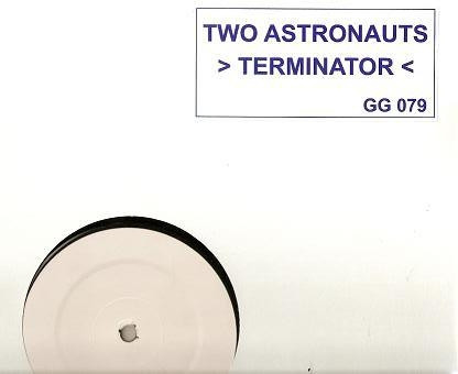Two Astronauts - Terminator | Gang Go Music (GG079)