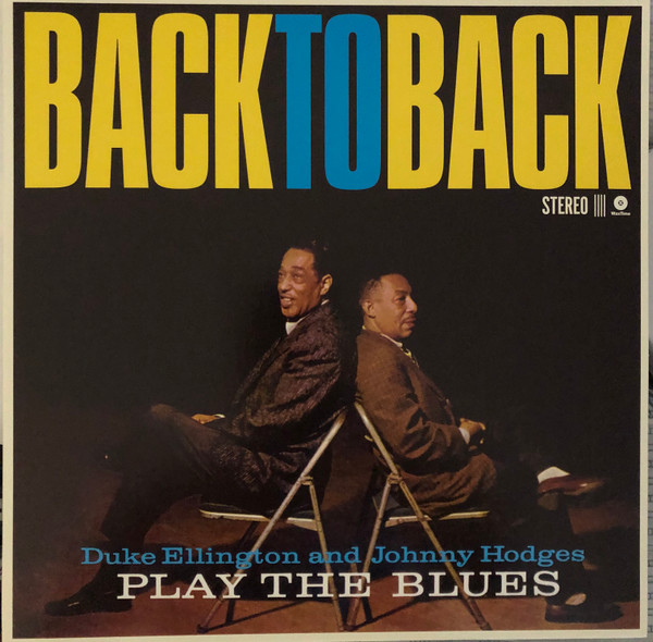 Duke Ellington , Johnny Hodges - Back To Back | WaxTimeRecords (772341)