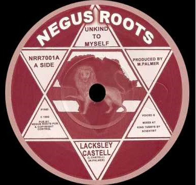 Lacksley Castell - Unkind To Myself | Negus Roots (NRR7001)