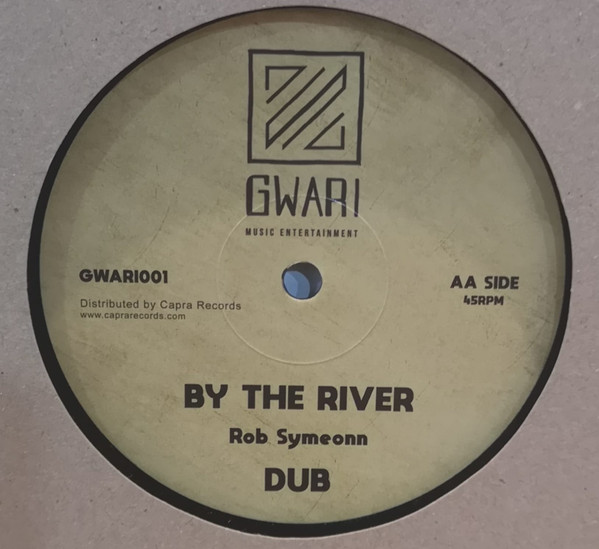 Rob Symeonn - By The River / How Long | Gwari Music Entertainment (GWARI001) - 2