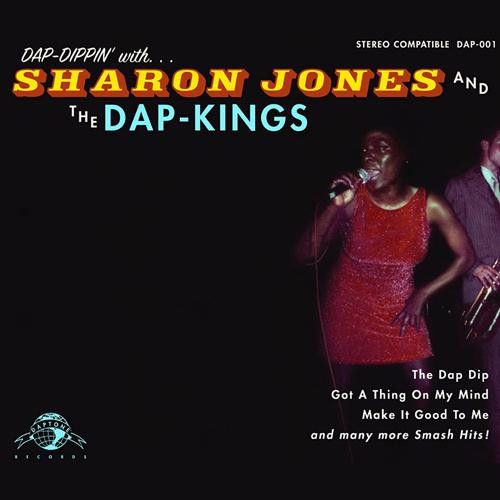 Sharon Jones & The Dap-Kings - Dap-Dippin' With... | Daptone Records (DAP-001) - main
