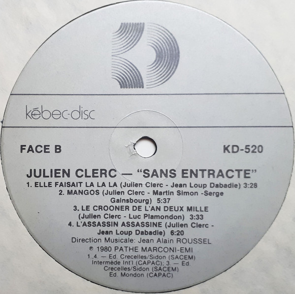 Julien Clerc - Sans Entracte | Kébec-Disc (KD-520) - 3