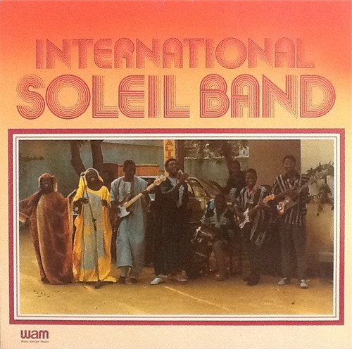 International Soleil Band - International Soleil Band | West African Music (WAM) (793.016) - main International Soleil Band - International Soleil Band | West African Music (WAM) (793.016) - main