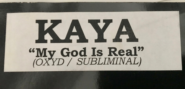 Kaya - My God Is Real (Main Mix) | Oxyd Records (OX 5014) - 2 Kaya - My God Is Real (Main Mix) | Oxyd Records (OX 5014) - 2