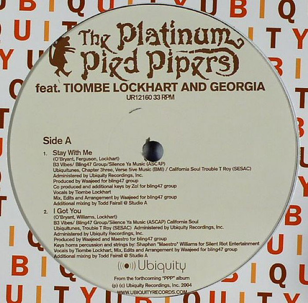 Platinum Pied Pipers Featuring Tiombe Lockhart & Georgia - Stay With Me / I Got You / Your Day Is Done | Ubiquity (UR12160)