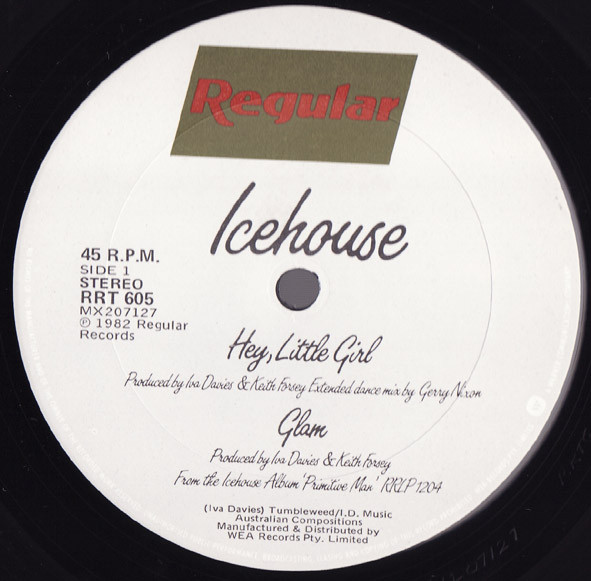 Icehouse - Hey, Little Girl (Extended Dance Mix) | Regular Records (RRT 605) - 3 Icehouse - Hey, Little Girl (Extended Dance Mix) | Regular Records (RRT 605) - 3