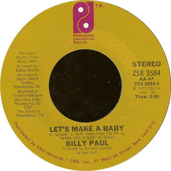 Billy Paul - Let's Make A Baby / My Head's On Straight | Philadelphia International Records (ZS8 3584)