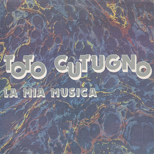 Toto Cutugno - La Mia Musica | Carosello (CI 20503)