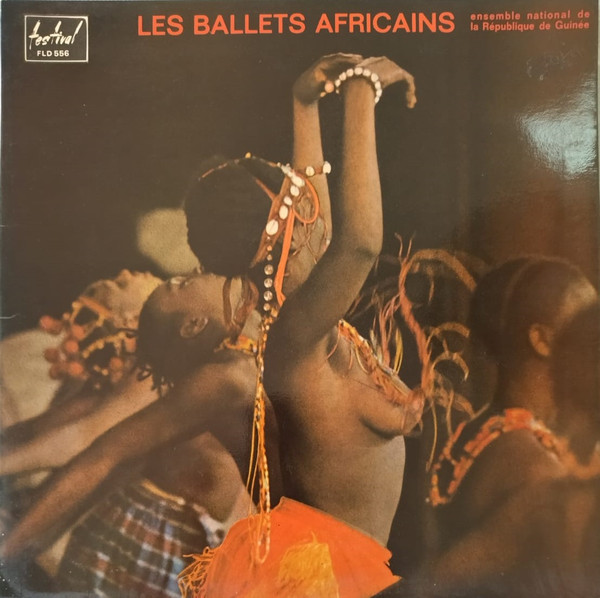 Ensemble National De La République De Guinée - Les Ballets Africains | Disques Festival (FLD 556)