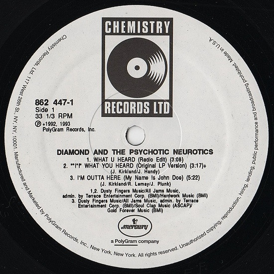 Diamond D And The Psychotic Neurotics - What U Heard | Chemistry Records Ltd (862-447-1) - 3