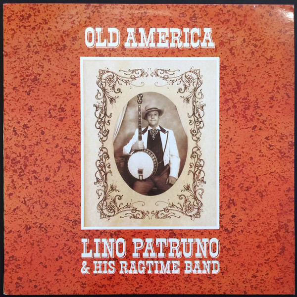 Lino Patruno & His Ragtime Band - Old America | Fonit Cetra (IJC 013)