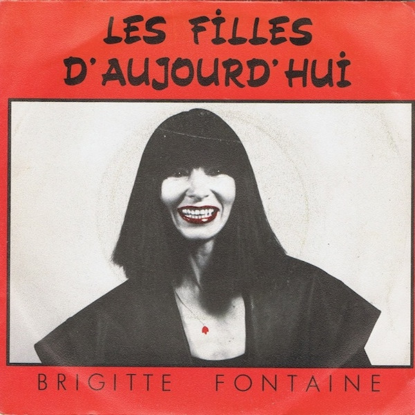 Brigitte Fontaine / Areski - Les Filles D'Aujourd'hui / La Dérive | Celluloid (13.544) - main