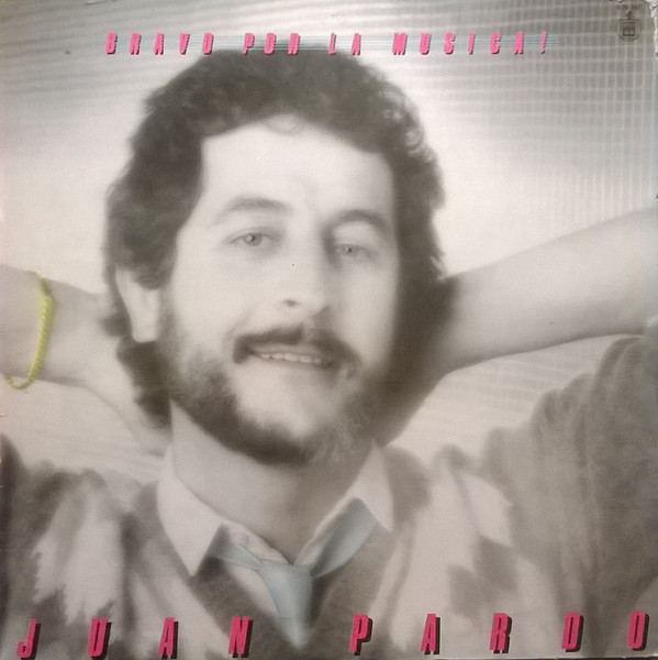 Juan Pardo - Bravo Por La Musica! | Hispavox (S 90.597) Juan Pardo - Bravo Por La Musica! | Hispavox (S 90.597)
