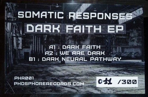 Somatic Responses - Dark Faith EP | Phosphore Records (PHR001)