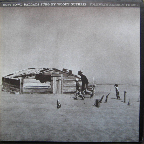 Woody Guthrie - Dust Bowl Ballads | Folkways Records (FH 5212) Woody Guthrie - Dust Bowl Ballads | Folkways Records (FH 5212)