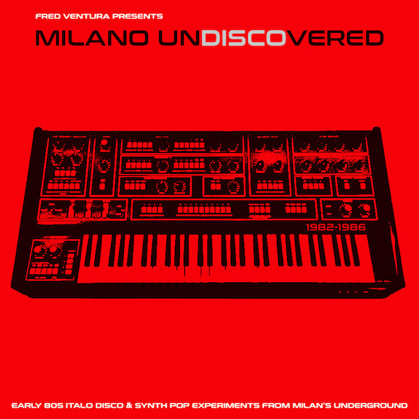Various - Fred Ventura Presents Milano Undiscovered | Spittle Records (SPITTLE118) - main