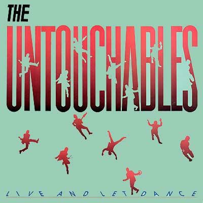The Untouchables - Live And Let Dance | Twist Records (E-1102)