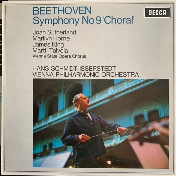 Ludwig van Beethoven , Joan Sutherland , Marilyn Horne , James King , Martti Talvela , Wiener Staatsopernchor , Hans Schmidt-Isserstedt , Wiener Philharmoniker - Symphony No 9 'Choral' | Decca (SXL 6233)