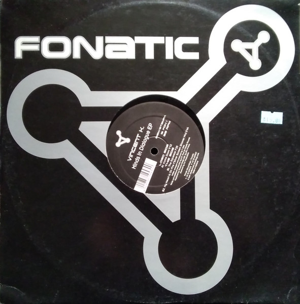 Vincent Kriek - Minds In Dialogue EP | Fonatic Records (12 FON 1) - main Vincent Kriek - Minds In Dialogue EP | Fonatic Records (12 FON 1) - main