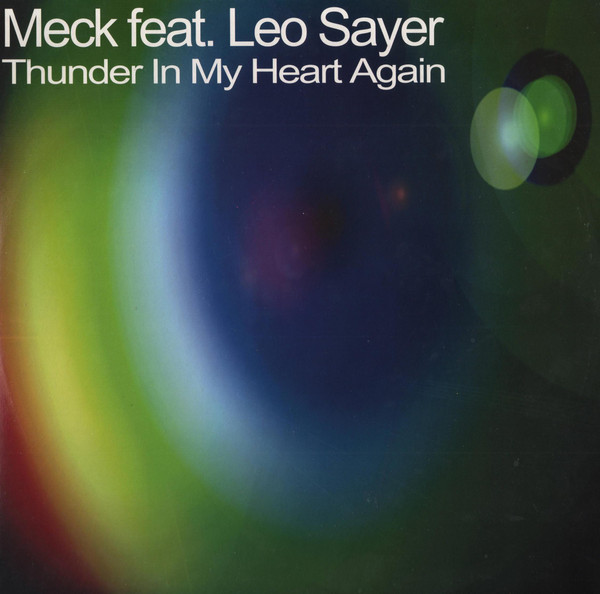 Meck Feat. Leo Sayer - Thunder In My Heart Again | Net's Work & Songs S.r.l. (NWI 055 Mix 2006) - main