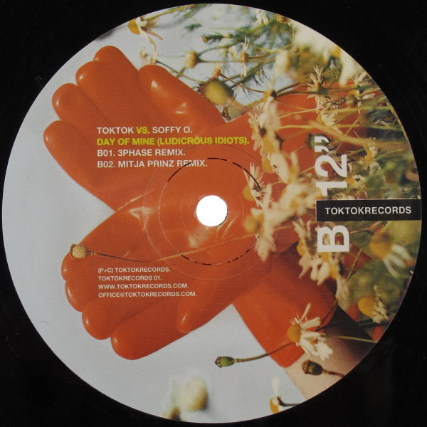Toktok vs. Soffy O. - Day Of Mine (Ludicrous Idiots) | Toktok Records (TOKTOK001-6) - 3 Toktok vs. Soffy O. - Day Of Mine (Ludicrous Idiots) | Toktok Records (TOKTOK001-6) - 3