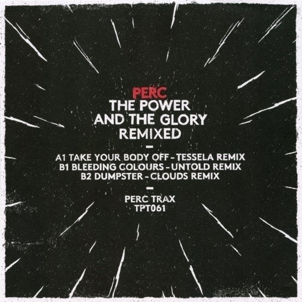 Perc - The Power And The Glory Remixed | Perc Trax (TPT061) - 2