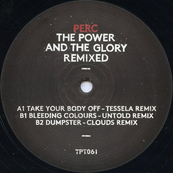 Perc - The Power And The Glory Remixed | Perc Trax (TPT061) - 3
