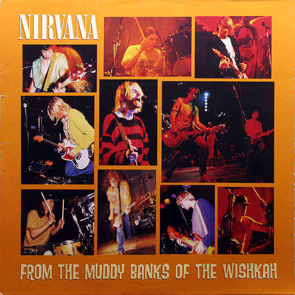 Nirvana - From The Muddy Banks Of The Wishkah | Geffen Records (GEF 25105(2)) - main