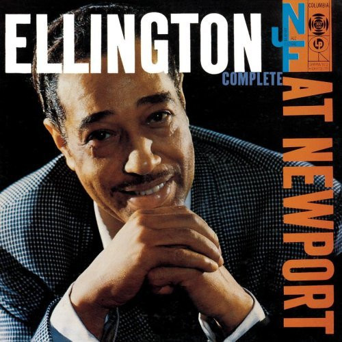 Duke Ellington - Ellington At Newport 1956 (Complete) | Legacy (88697492052) Duke Ellington - Ellington At Newport 1956 (Complete) | Legacy (88697492052)