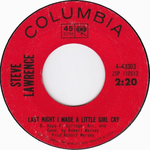 Steve Lawrence - Last Night I Made A Little Girl Cry | Columbia (4-43303) - main Steve Lawrence - Last Night I Made A Little Girl Cry | Columbia (4-43303) - main