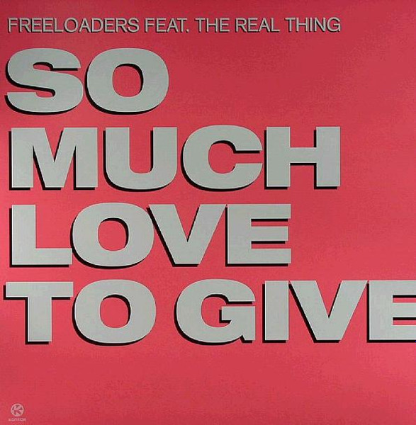Freeloaders - So Much Love To Give | Kontor Records (Kontor436)