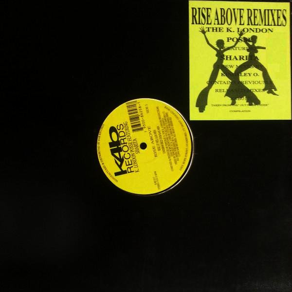 K London Posse Featuring Sharita - Rise Above | K4B Records (K4B 017) - main K London Posse Featuring Sharita - Rise Above | K4B Records (K4B 017) - main