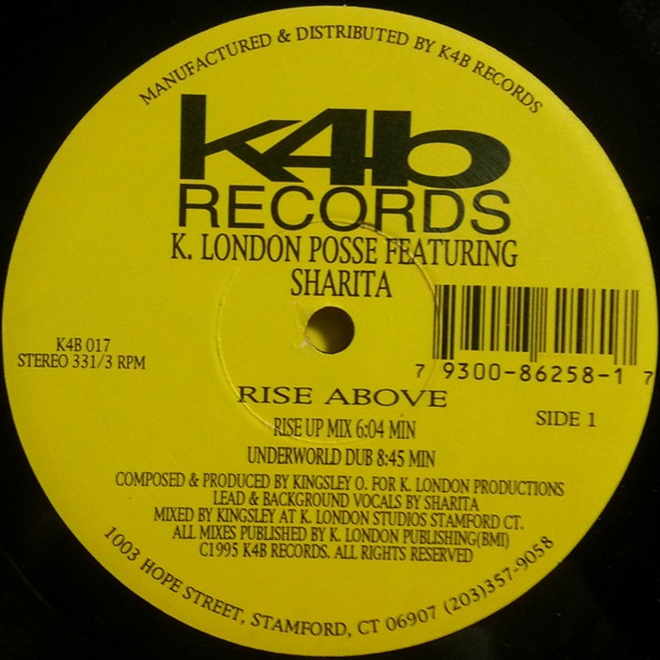 K London Posse Featuring Sharita - Rise Above | K4B Records (K4B 017) - 2 K London Posse Featuring Sharita - Rise Above | K4B Records (K4B 017) - 2