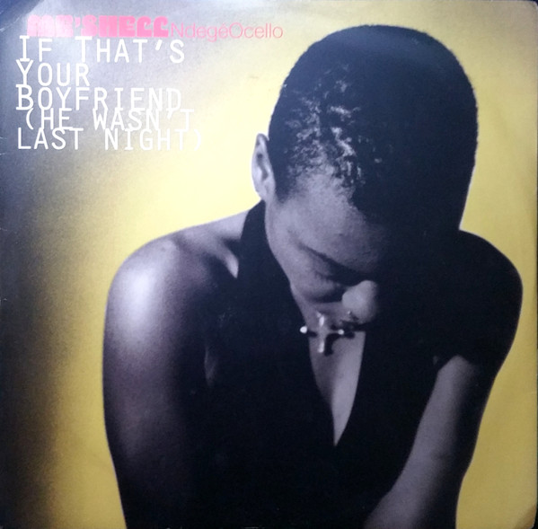 Me'Shell NdegéOcello - If That's Your Boyfriend (He Wasn't Last Night) | Maverick (W 0223 (T))