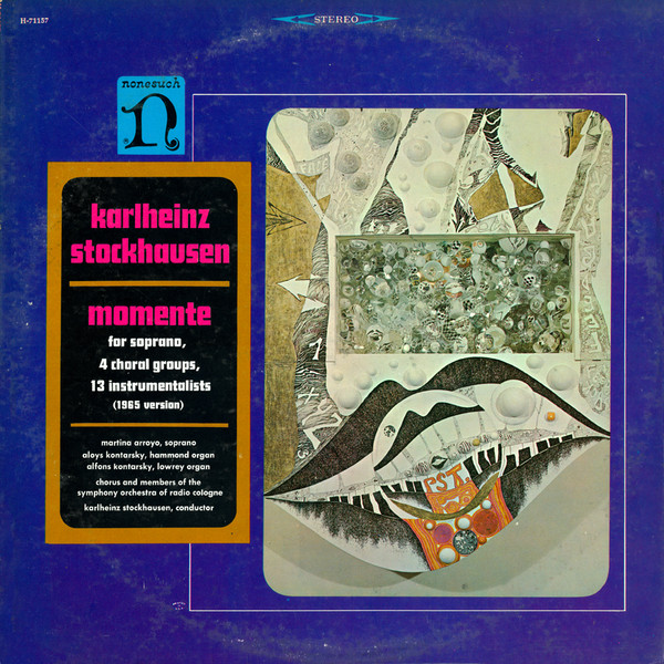 Karlheinz Stockhausen - Momente (1965 Version) | Nonesuch (H-71157)